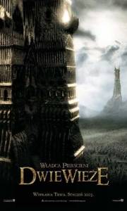 Władca pierścieni, część ii. dwie wieże online / Lord of the rings: the two towers, the online (2002) | Kinomaniak.pl