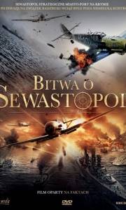 Bitwa o sewastopol online / Bitva za sevastopol online (2015) | Kinomaniak.pl