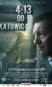 4:13 do katowic online (2011) | Kinomaniak.pl