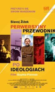 Perwersyjny przewodnik po ideologiach online / Pervert's guide to ideology, the online (2012) | Kinomaniak.pl