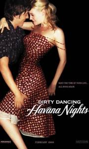 Dirty dancing 2 online / Dirty dancing: havana nights online (2004) | Kinomaniak.pl