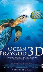 Ocean przygód 3d online / Oceanworld 3d online (2009) | Kinomaniak.pl