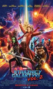 Strażnicy galaktyki vol. 2 online / Guardians of the galaxy vol. 2 online (2017) | Kinomaniak.pl