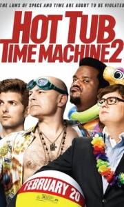 Hot tub time machine 2 online (2014) | Kinomaniak.pl
