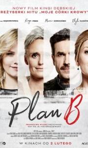 Plan b online (2018) | Kinomaniak.pl