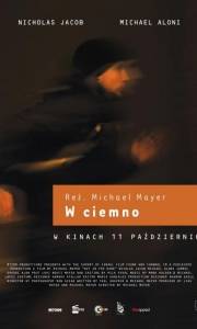 W ciemno online / Out in the dark online (2012) | Kinomaniak.pl