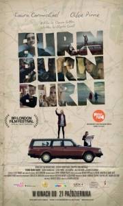 Burn burn burn online (2015) | Kinomaniak.pl