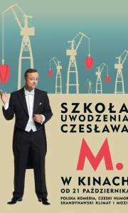 Szkoła uwodzenia czesława m. online (2016) | Kinomaniak.pl