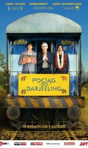 Pociąg do darjeeling online / Darjeeling limited, the online (2007) | Kinomaniak.pl