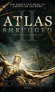 Atlas shrugged: part ii online (2012) | Kinomaniak.pl