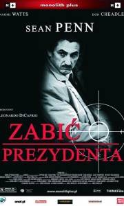 Zabić prezydenta online / Assassination of richard nixon, the online (2004) | Kinomaniak.pl