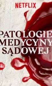 Patologie medycyny sądowej online / Exhibit a online (2019-) | Kinomaniak.pl