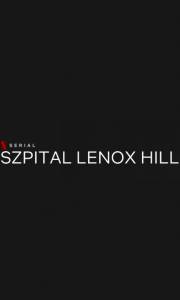 Szpital lenox hill online / Lenox hill online (2020-) | Kinomaniak.pl