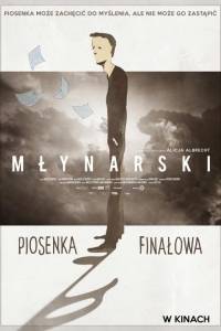 Młynarski. piosenka finałowa online (2017) | Kinomaniak.pl