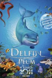 Delfin plum online / Delfín: la historia de un sonador, el online (2009) | Kinomaniak.pl