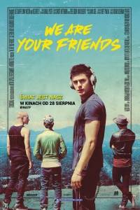 We are your friends(2015)- obsada, aktorzy | Kinomaniak.pl