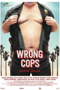 Złe gliny/ Wrong cops(2013)- obsada, aktorzy | Kinomaniak.pl