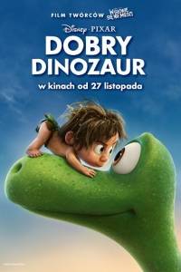 Dobry dinozaur/ Good dinosaur, the(2015)- obsada, aktorzy | Kinomaniak.pl