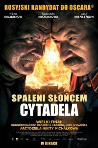 Spaleni słońcem: cytadela online / Utomlyonnye solntsem 2: tsitadel online (2011) | Kinomaniak.pl