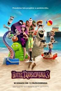 Hotel transylwania 3/ Hotel transylvania 3: summer vacation(2018) - zwiastuny | Kinomaniak.pl