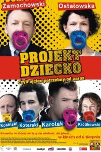 Projekt dziecko, czyli ojciec potrzebny od zaraz online (2010) | Kinomaniak.pl
