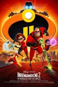Iniemamocni 2 online / Incredibles 2 online (2018) | Kinomaniak.pl