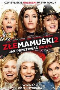 Złe mamuśki 2. jak przetrwać święta online / Bad moms christmas, a online (2017) | Kinomaniak.pl