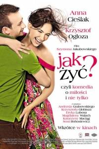 Jak żyćś online / Jak żyć? online (2008) | Kinomaniak.pl