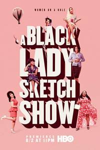 Black lady show online / A black lady sketch show online (2019) | Kinomaniak.pl