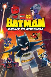 Lego dc: batman - grunt to rodzinka online / Lego dc: batman - family matters online (2019) | Kinomaniak.pl